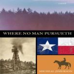 Where No Man Pursueth, Micheal E. Jimerson