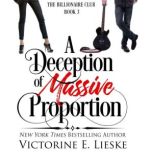 A Deception of Massive Proportion, Victorine E. Lieske