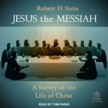 Jesus the Messiah, Robert H. Stein