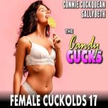 The Candy Cucks  Female Cuckolds 17 ..., Connie Cuckquean