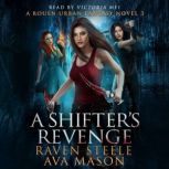 A Shifters Revenge A Gritty Urban Fa..., Raven Steele