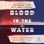Blood in the Water, Casey Sherman