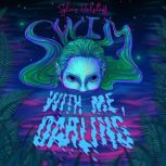 Swim With Me, Darling, Sylvie Helstaff