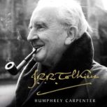 J. R. R. Tolkien A Biography, Humphrey Carpenter