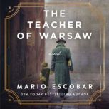 The Teacher of Warsaw, Mario Escobar