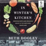 In Winters Kitchen, Beth Dooley
