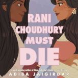 Rani Choudhury Must Die, Adiba Jaigirdar