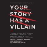 Your Story Has a Villain, Jonathan Pokluda