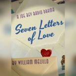 Seven Letters of Love, William Melillo Joe Bevilacqua