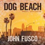 Dog Beach, John Fusco