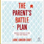 The Parents Battle Plan, Laine Lawson Craft