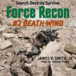 Force Recon 2  Death Wind, James V. Smith