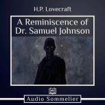 A Reminiscence of Dr. Samuel Johnson, H.P. Lovecraft