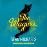 The Wagers, Sean Michaels