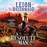 Resolute Man, A, Leigh Greenwood