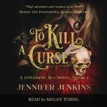 To Kill a Curse, Jennifer Jenkins