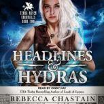 Headlines  Hydras, Rebecca Chastain