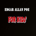 Edgar Allan Poe for Kids, Willie Lewis