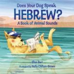 Does Your Dog Speak Hebrew?, Ellen Bari