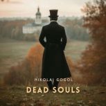 Dead Souls, Nikolai Gogol