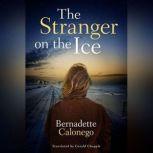 The Stranger on the Ice, Bernadette Calonego