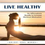 Live Healthy An Affirmations Bundle ..., Bright Soul Words
