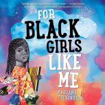 For Black Girls Like Me, Mariama Lockington