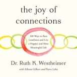 The Joy of Connections, Dr. Ruth K. Westheimer