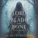 Lord of Blade and Bone, Erica Ivy Rodgers