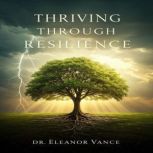 Thriving Through Resilience, Chloe Henderson