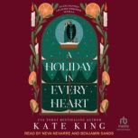 A Holiday In Every Heart, Kate King