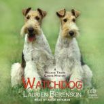 Watchdog, Laurien Berenson