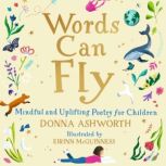 Words Can Fly, Donna Ashworth