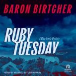 Ruby Tuesday, Baron Birtcher