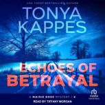 Echoes of Betrayal, Tonya Kappes