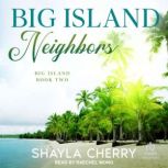Big Island Neighbors, Shayla Cherry