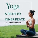 Yoga, Clarice Bendleton