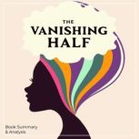 The Vanishing Half Book Summary  An..., Dorian West