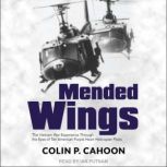Mended Wings, Colin P. Cahoon