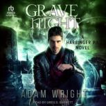 Grave Night, Adam Wright