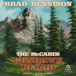 Gunhawk Blood, Brad Dennison