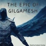 The Epic of Gilgamesh, Gilgamesh