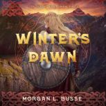 Winters Dawn, Morgan L. Busse