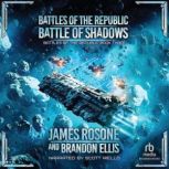 Battle of Shadows, James Rosone