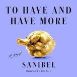 To Have and Have More, Sanibel