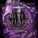 Silver Shard, Geneva Monroe