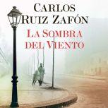La Sombra del Viento, Carlos Ruiz Zafon