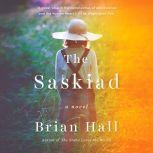 The Saskiad A Novel, Brian Hall