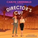 Directors Cut, Carlyn Greenwald