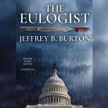 The Eulogist, Jeffrey B. Burton